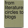 From Literature Circles to Blogs door Susan Church