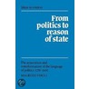 From Politics to Reason of State door Viroli Maurizio