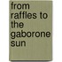 From Raffles To The Gaborone Sun