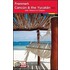 Frommer's Cancun And The Yucatan