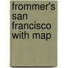 Frommer's San Francisco with Map door Matthew R. Poole