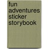 Fun Adventures Sticker Storybook door Onbekend