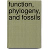 Function, Phylogeny, and Fossils door David R. Begun