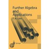 Further Algebra and Applications by Paul M. Cohn
