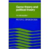 Game Theory and Political Theory door Peter C. Ordeshook