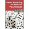 Games, Rationality and Behaviour door Patrizia Sbriglia
