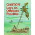 Gaston Lays an Offshore Pipeline