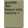 Gazette Des Beaux-Arts, Volume 1 door Paul Chï¿½Ron
