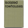 Isolated rowhouses
