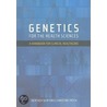 Genetics For The Health Sciences door Heather Skirton