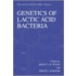 Genetics of Lactic Acid Bacteria