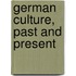 German Culture, Past And Present