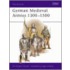 German Medieval Armies 1300-1500