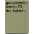 Gesammelte Werke 73. Der Habicht