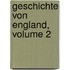 Geschichte Von England, Volume 2