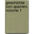 Geschichte Von Spanien, Volume 1