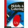 Getting Into Hotels And Catering by Beryl Dixon
