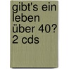 Gibt's Ein Leben über 40? 2 Cds door Thomas Reis