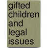 Gifted Children and Legal Issues door Ronald G. Marquardt