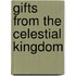 Gifts From The Celestial Kingdom
