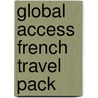 Global Access French Travel Pack door Theresa Foy DiGeronimo
