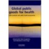 Global Public Goods For Health C