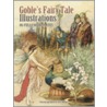 Goble's Fairy Tale Illustrations door Warwick Goble