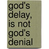 God's Delay, Is Not God's Denial door Tracy Ross-Garlington