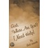 God, Where Are You? I Need Help!