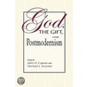 God, the Gift, and Postmodernism door Michael J. Scanlon