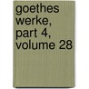 Goethes Werke, Part 4, Volume 28 by Herman Friedrich Grimm