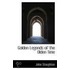 Golden Legends Of The Olden Time