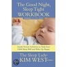 Good Night, Sleep Tight Workbook by Kim West
