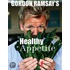 Gordon Ramsay's Healthy Appetite