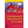 Governance And Politics Of China by Tony Saich