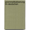 Grammatikalisierung im Deutschen door Renata Szczepaniak