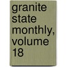 Granite State Monthly, Volume 18 door Onbekend