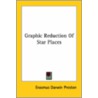 Graphic Reduction Of Star Places by Erasmus Darwin Preston