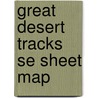 Great Desert Tracks Se Sheet Map by Unknown