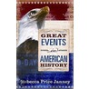 Great Events in American History by Rebecca Price Janney
