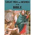 Great Men And Women Of The Bible