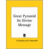 Great Pyramid Its Divine Message door Richard J. Davidson