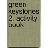 Green Keystones 2. Activity Book by Unknown