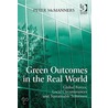 Green Outcomes In The Real World by Peter Mcmanners