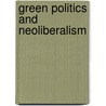 Green Politics And Neoliberalism door David Toke