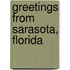 Greetings from Sarasota, Florida