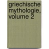 Griechische Mythologie, Volume 2 by Ludwig Preller