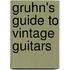 Gruhn's Guide To Vintage Guitars