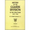 Guards Division In The Great War by C. Headlam
