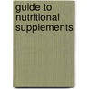 Guide To Nutritional Supplements door Caballero Benjamin